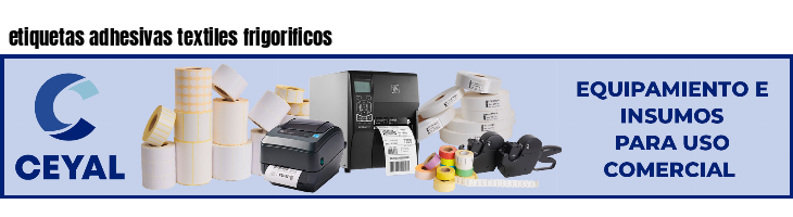 etiquetas adhesivas textiles frigorificos