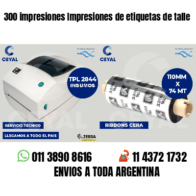 300 impresiones Impresiones de etiquetas de talle