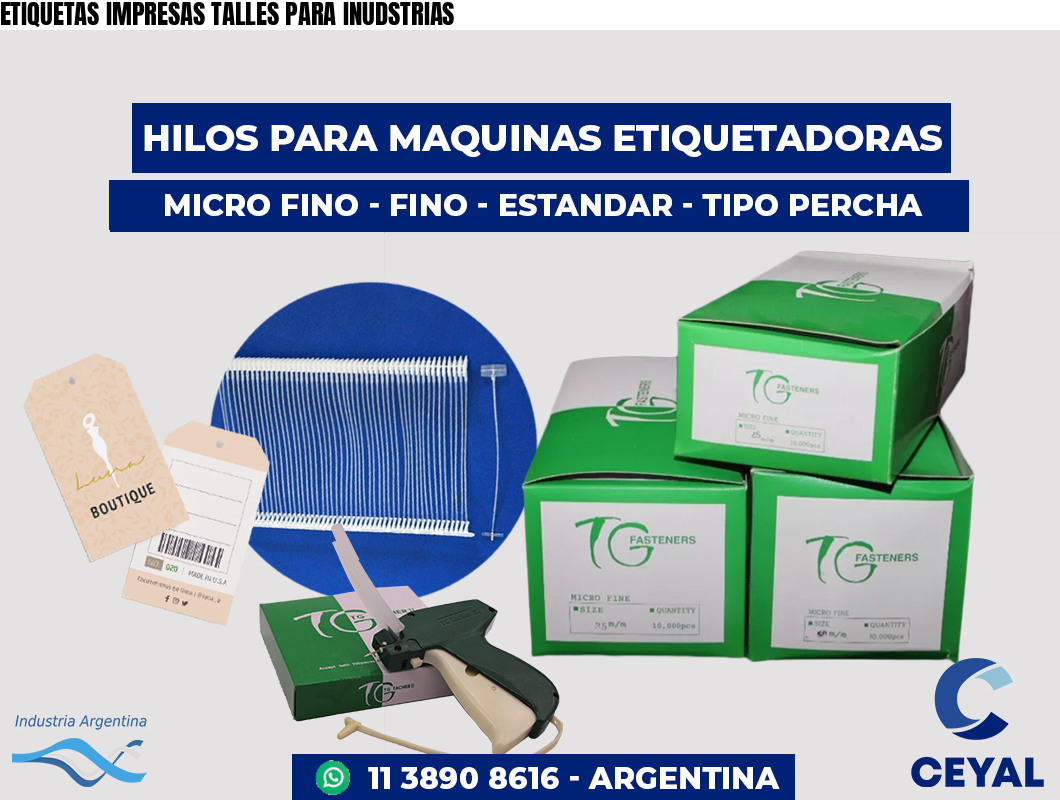 ETIQUETAS IMPRESAS TALLES PARA INUDSTRIAS