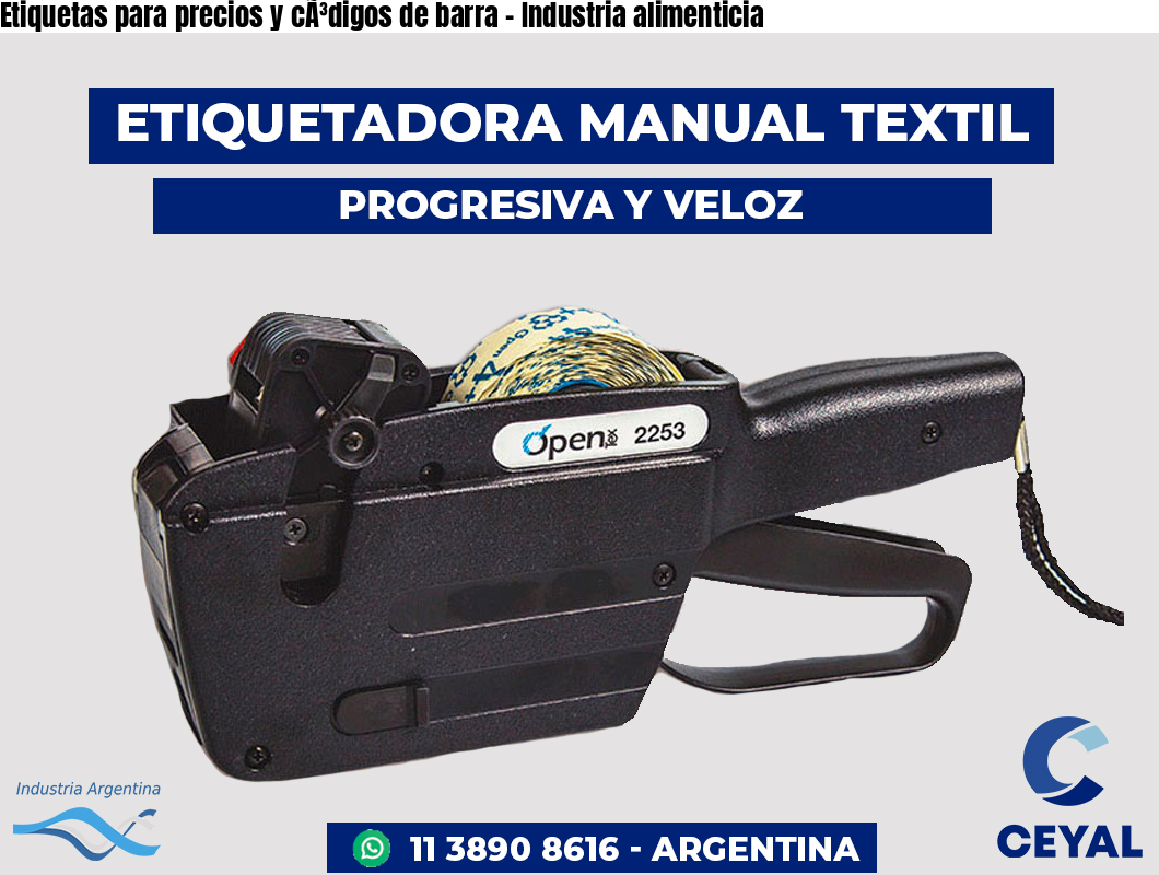 Etiquetas para precios y códigos de barra - Industria alimenticia