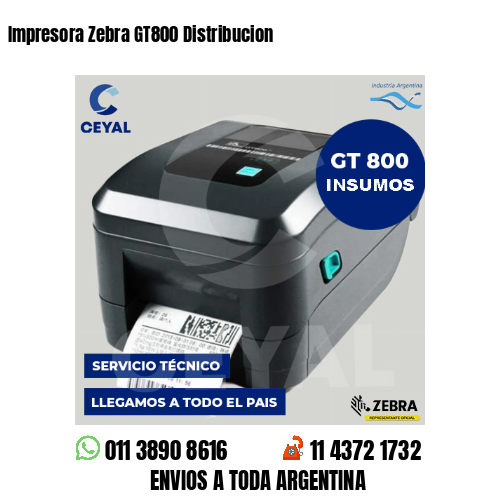 Impresora Zebra GT800 Distribucion