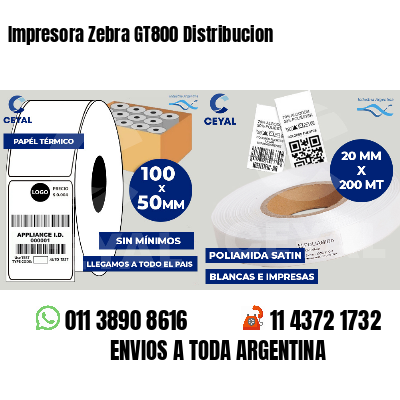 Impresora Zebra GT800 Distribucion