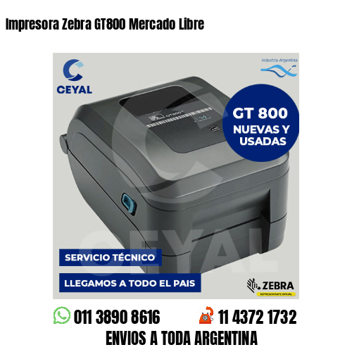 Impresora Zebra GT800 Mercado Libre