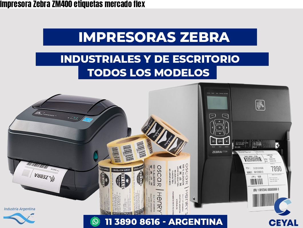 Impresora Zebra ZM400 etiquetas mercado flex