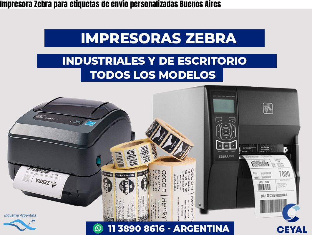 Impresora Zebra para etiquetas de envío personalizadas Buenos Aires