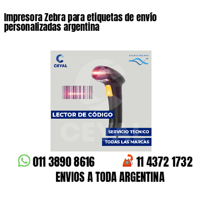 Impresora Zebra para etiquetas de envío personalizadas argentina