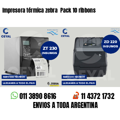 Impresora térmica zebra  Pack 10 ribbons