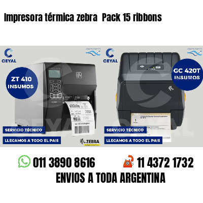 Impresora térmica zebra Pack 15 ribbons