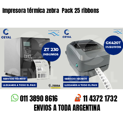 Impresora térmica zebra Pack 25 ribbons
