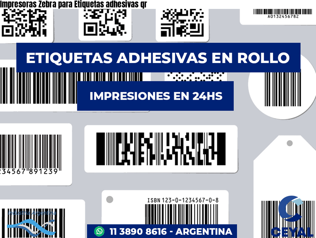 Impresoras Zebra para Etiquetas adhesivas qr