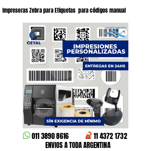 Impresoras Zebra para Etiquetas  para códigos manual