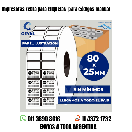 Impresoras Zebra para Etiquetas  para códigos manual