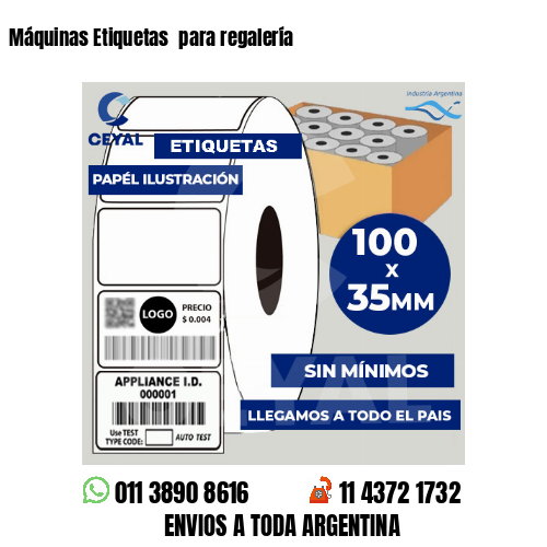Máquinas Etiquetas  para regalería