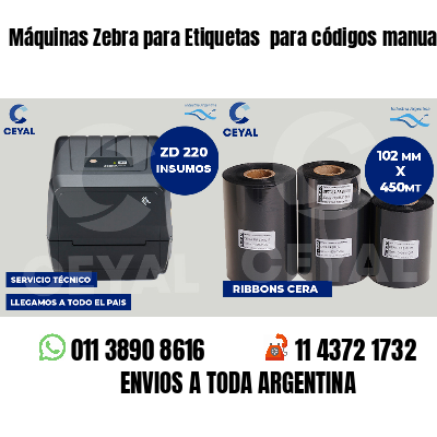 Máquinas Zebra para Etiquetas  para códigos manual