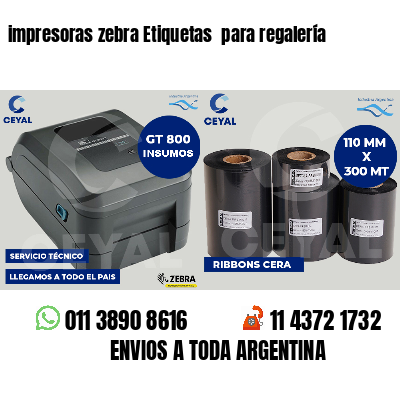 impresoras zebra Etiquetas  para regalería