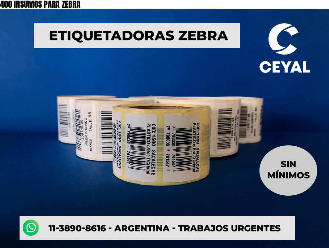 400 INSUMOS PARA ZEBRA