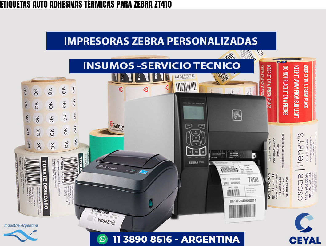 ETIQUETAS AUTO ADHESIVAS TÉRMICAS PARA ZEBRA ZT410