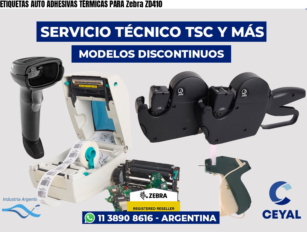ETIQUETAS AUTO ADHESIVAS TÉRMICAS PARA Zebra ZD410