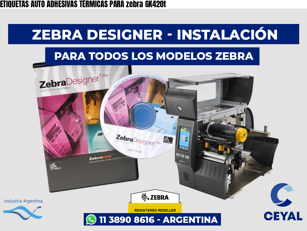 ETIQUETAS AUTO ADHESIVAS TÉRMICAS PARA zebra GK420t