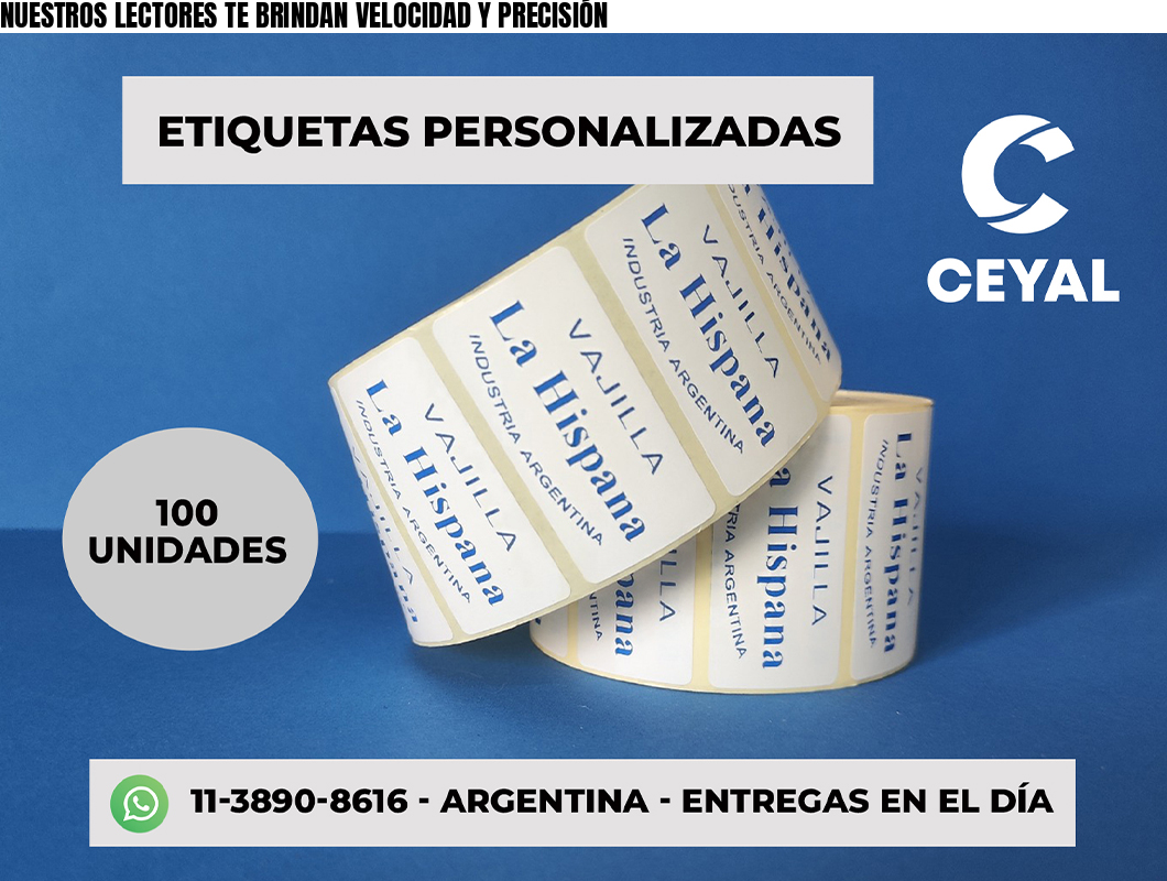 NUESTROS LECTORES TE BRINDAN VELOCIDAD Y PRECISIÓN