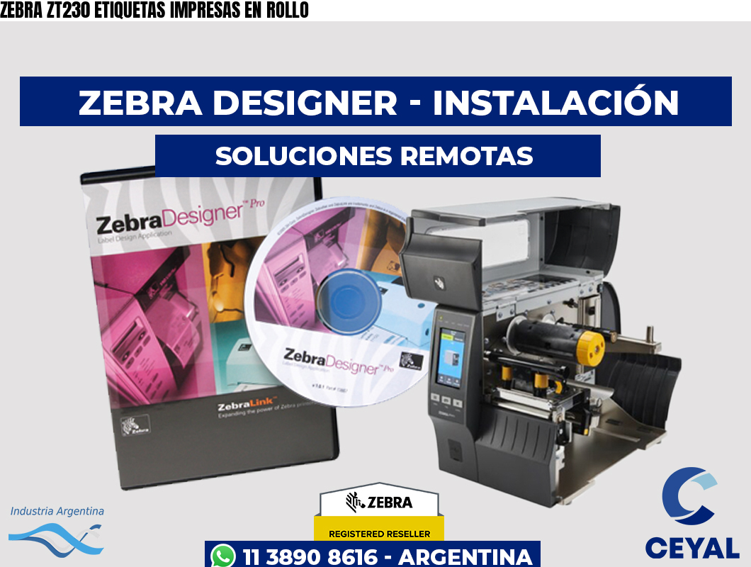 ZEBRA ZT230 ETIQUETAS IMPRESAS EN ROLLO