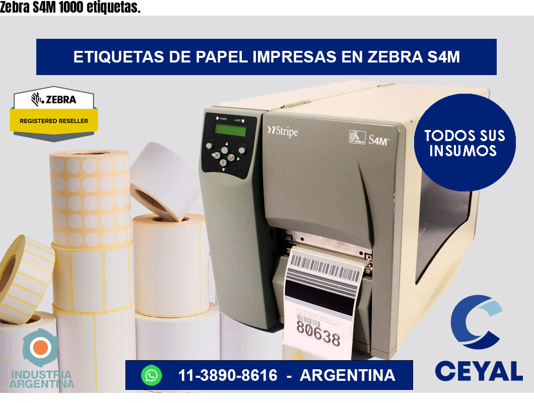 Zebra S4M 1000 etiquetas.