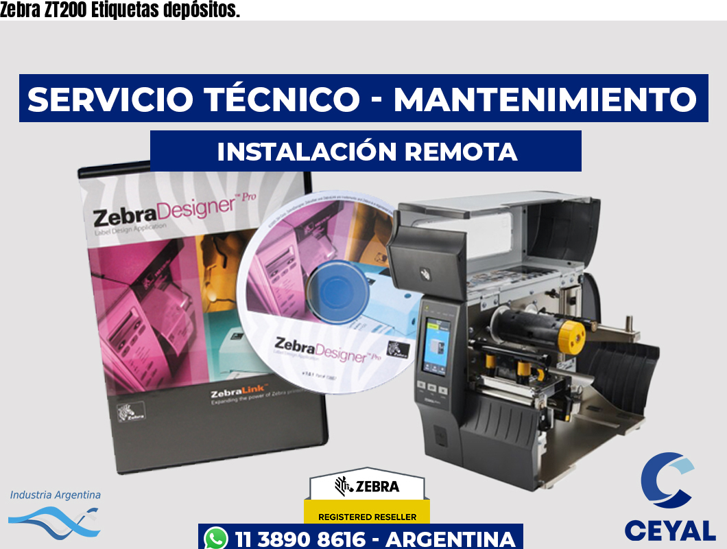Zebra ZT200 Etiquetas depósitos.