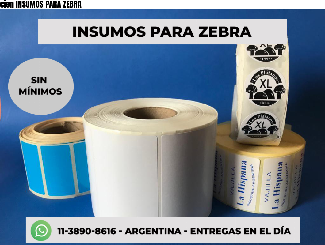 cien INSUMOS PARA ZEBRA