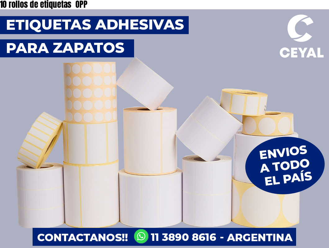 10 rollos de etiquetas  OPP