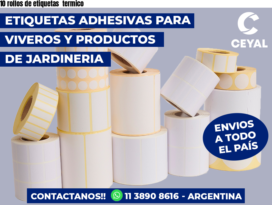 10 rollos de etiquetas termico