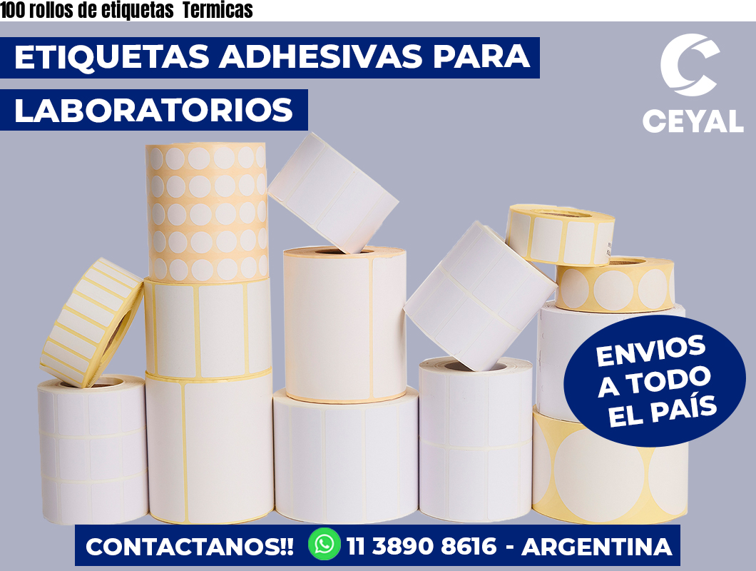 100 rollos de etiquetas  Termicas