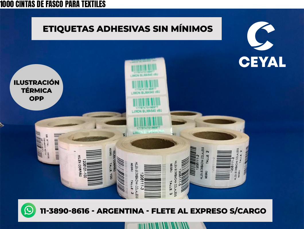 1000 CINTAS DE FASCO PARA TEXTILES