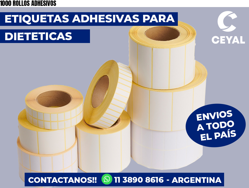 1000 ROLLOS ADHESIVOS