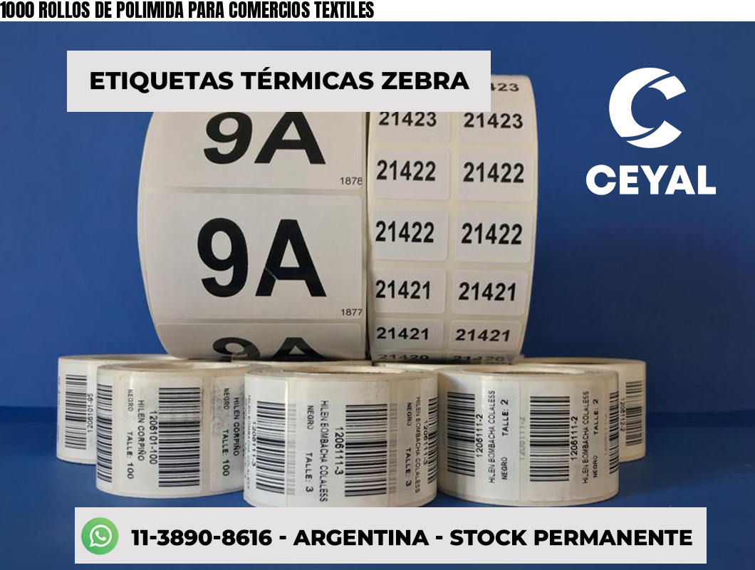 1000 ROLLOS DE POLIMIDA PARA COMERCIOS TEXTILES