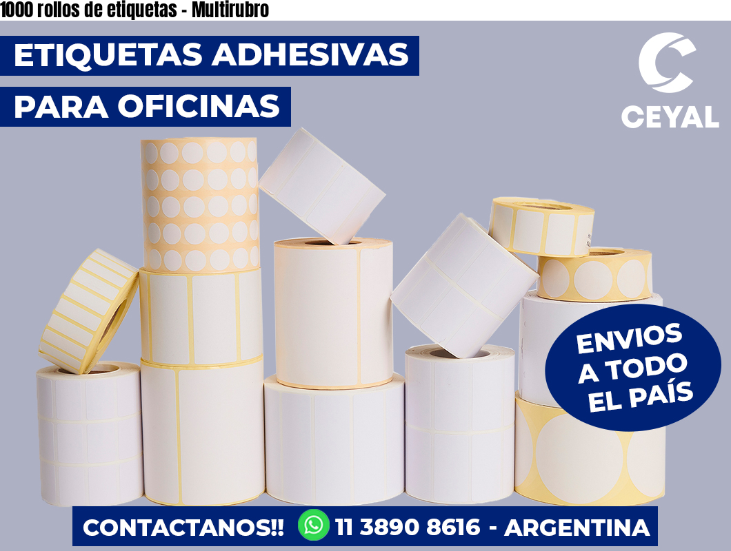 1000 rollos de etiquetas – Multirubro