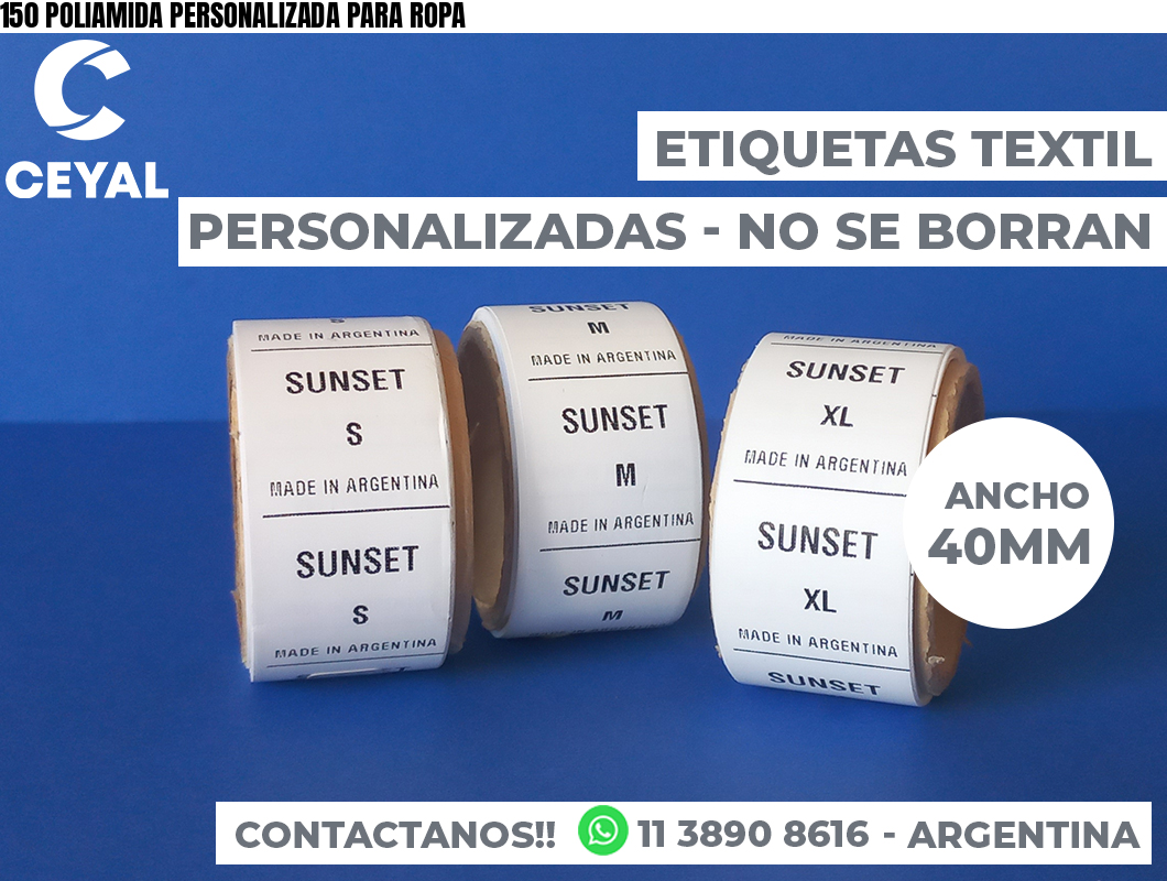150 POLIAMIDA PERSONALIZADA PARA ROPA