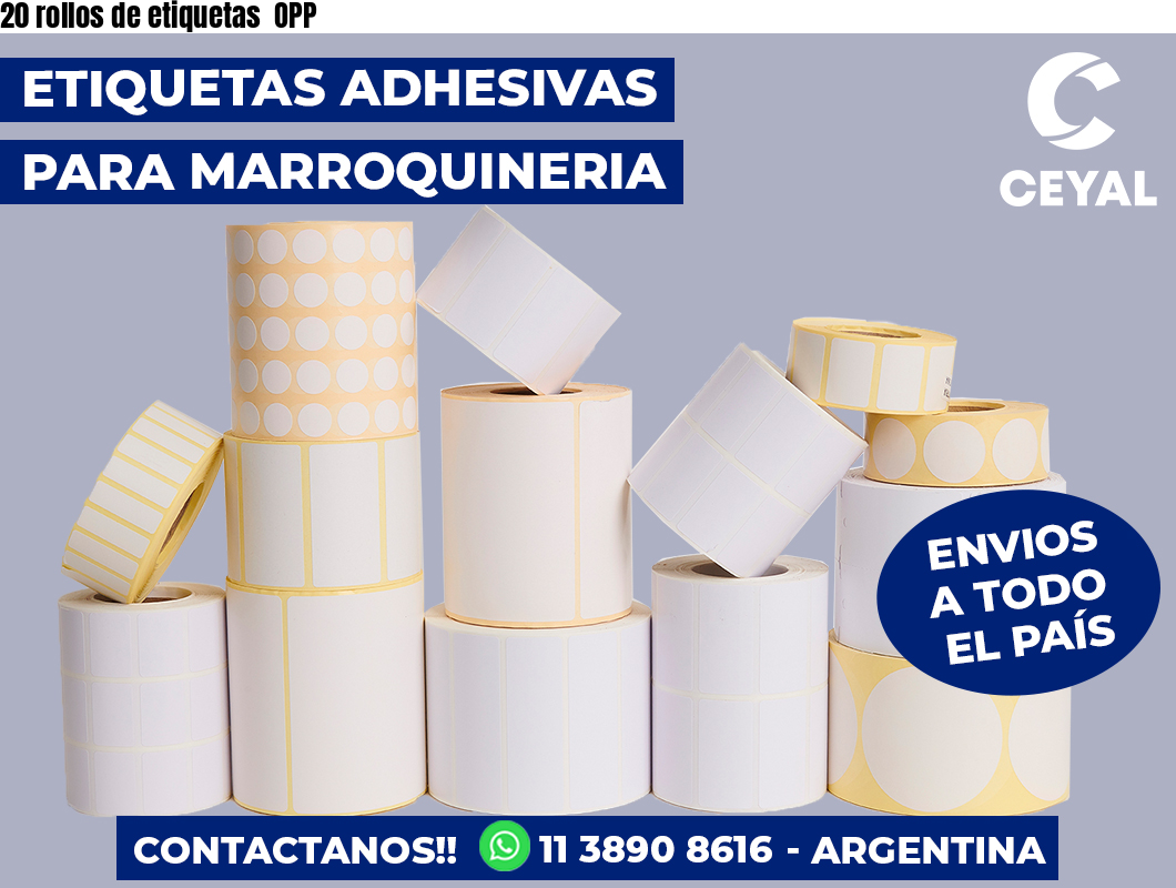 20 rollos de etiquetas  OPP