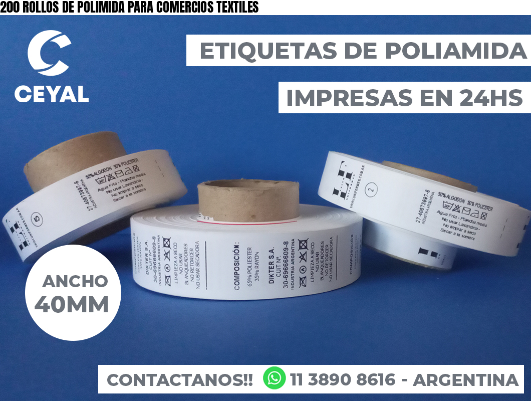 200 ROLLOS DE POLIMIDA PARA COMERCIOS TEXTILES