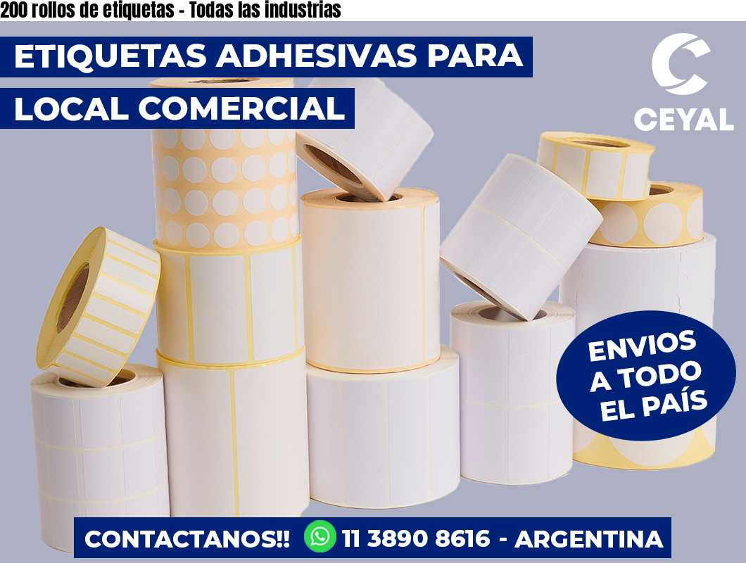 200 rollos de etiquetas - Todas las industrias