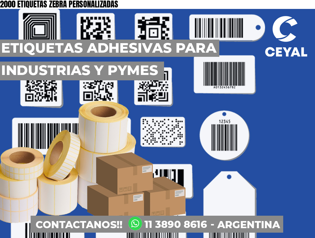 2000 ETIQUETAS ZEBRA PERSONALIZADAS
