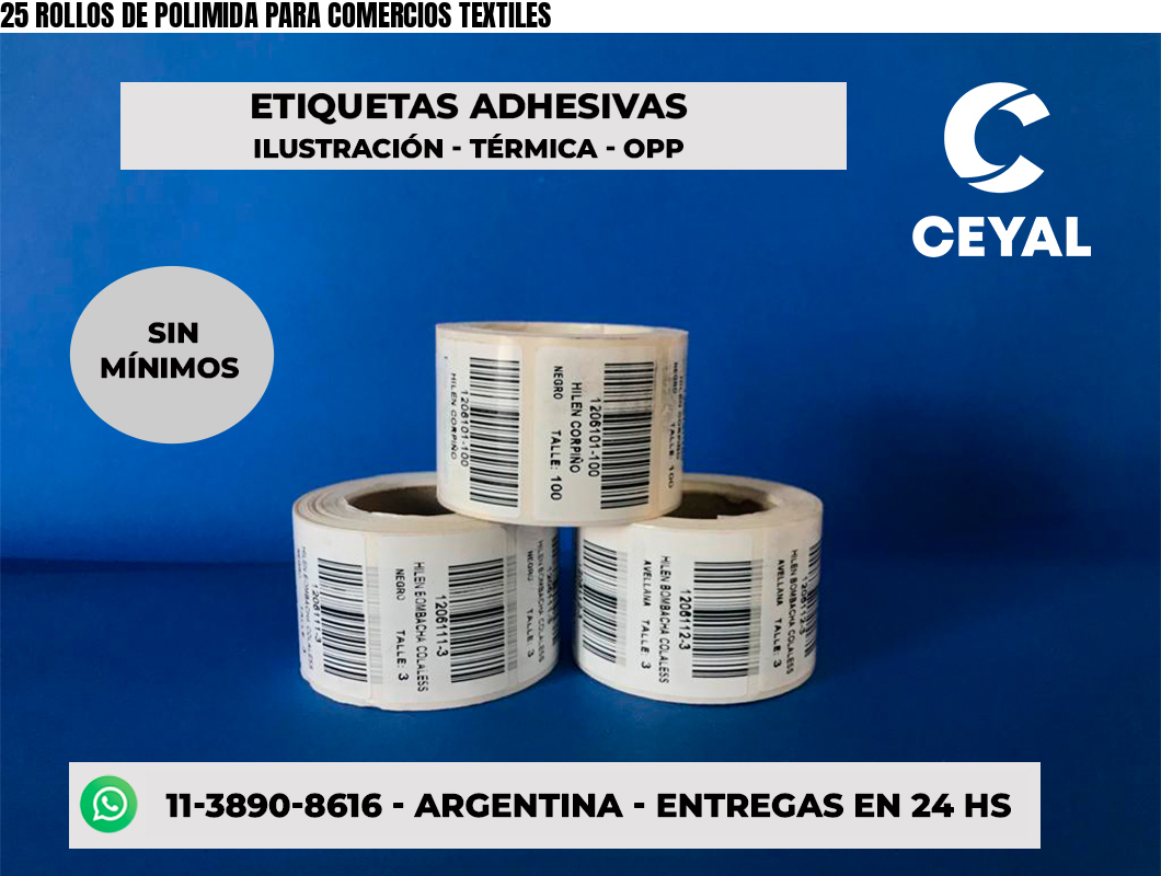 25 ROLLOS DE POLIMIDA PARA COMERCIOS TEXTILES
