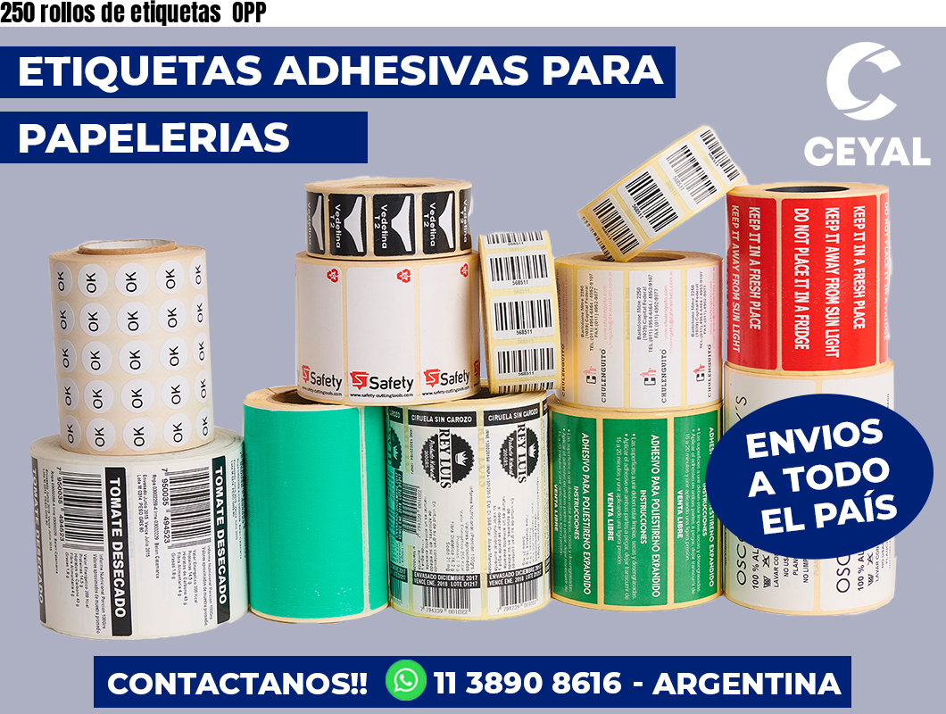 250 rollos de etiquetas  OPP