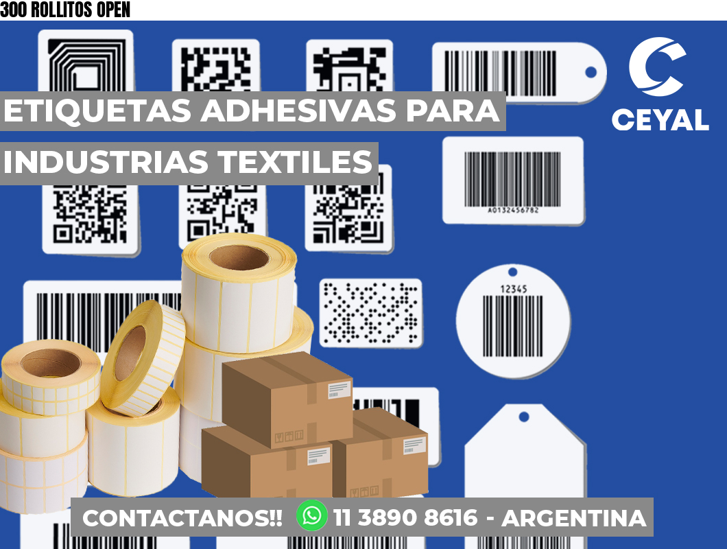 300 ROLLITOS OPEN