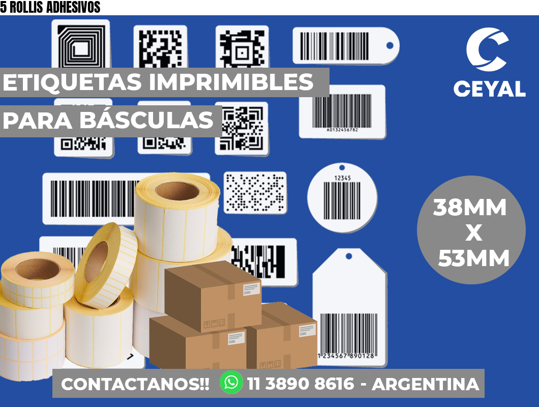 5 ROLLIS ADHESIVOS