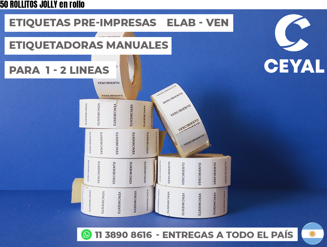 50 ROLLITOS JOLLY en rollo