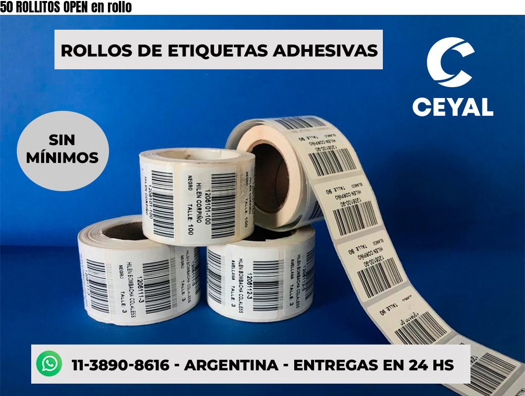 50 ROLLITOS OPEN en rollo