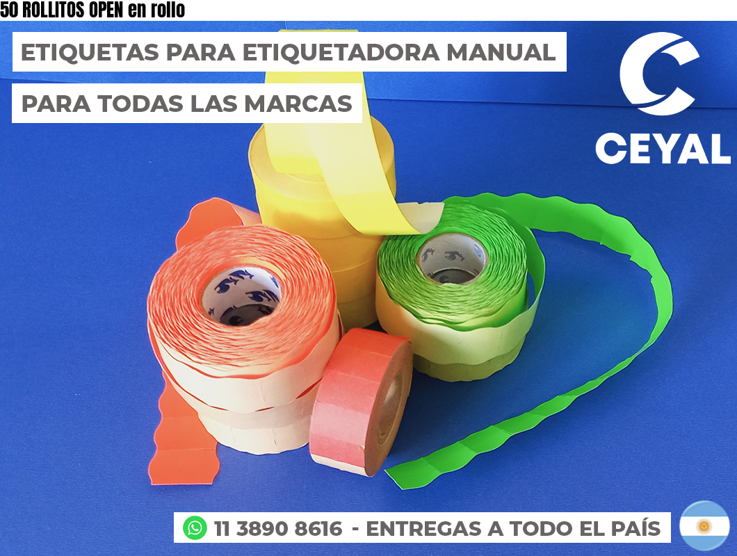 50 ROLLITOS OPEN en rollo
