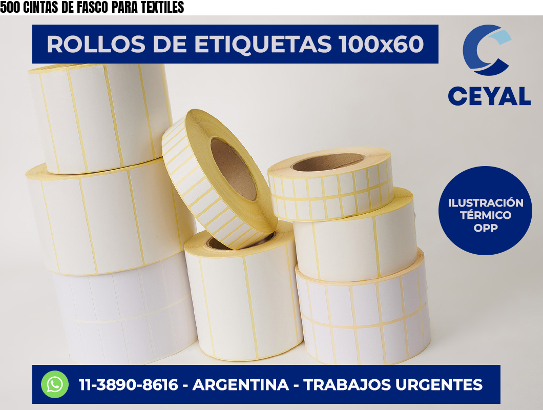 500 CINTAS DE FASCO PARA TEXTILES
