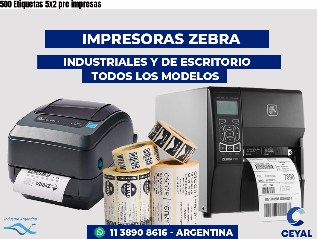 500 Etiquetas 5x2 pre impresas