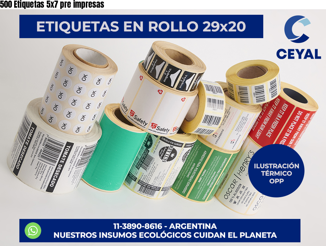 500 Etiquetas 5×7 pre impresas